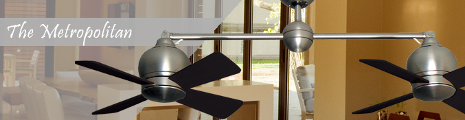 Metropolitan Ceiling Fan